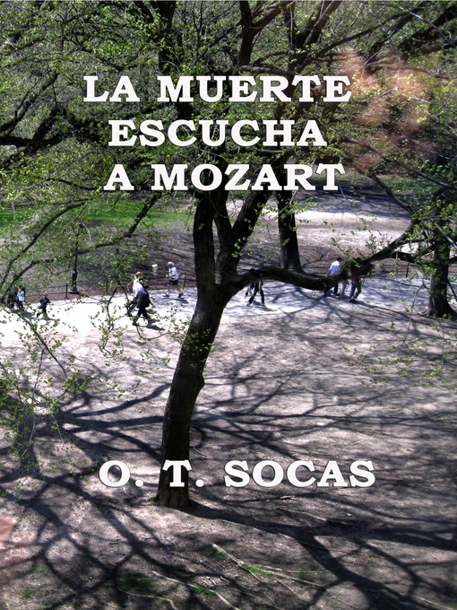 Title details for La Muerte escucha a Mozart by O. T. Socas - Available